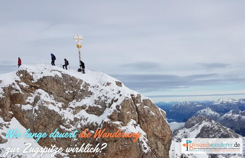 Wie lange dauert eine Wanderung zur Zugspitze wirklich? Gesundwanderer Outdoor und Wander Magazin