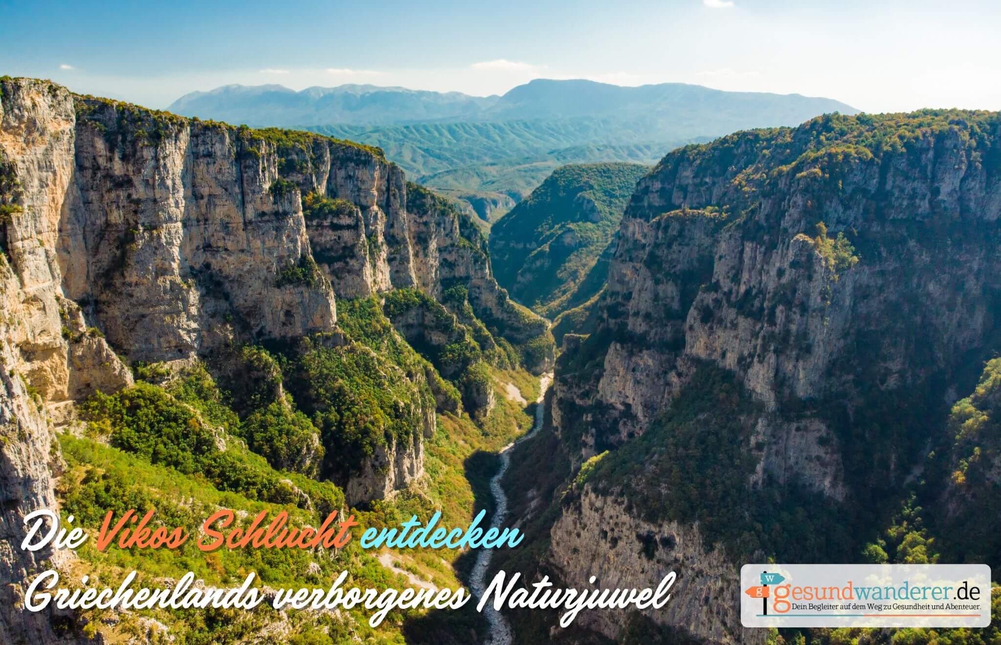 Die Vikos-Schlucht – Griechenlands verborgenes Naturjuwel - Gesundwanderer Blog