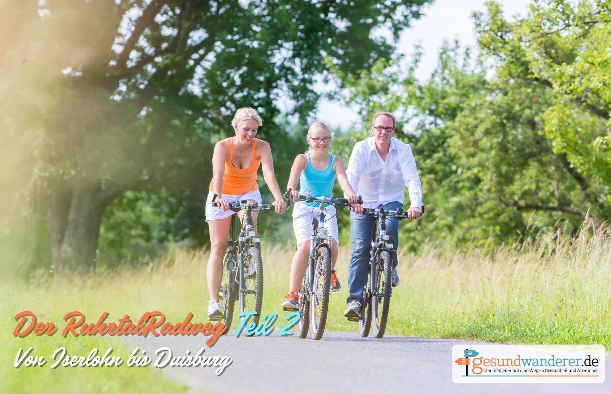 Die nächsten Etappen auf dem RuhrtalRadweg - gesundwanderer magazin