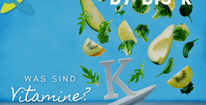 Ratgeber Blog Teil 3 - Vitamine B7 bis K - wofuer braucht der Koerper Vitamine - dronezmeup Ernaehrungsblog